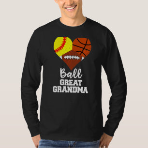 Ball Great Grandma Heart Softball Basketball Foot T-Shirt