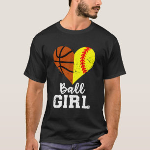 Ball He Softball Basketball T-Shirt
