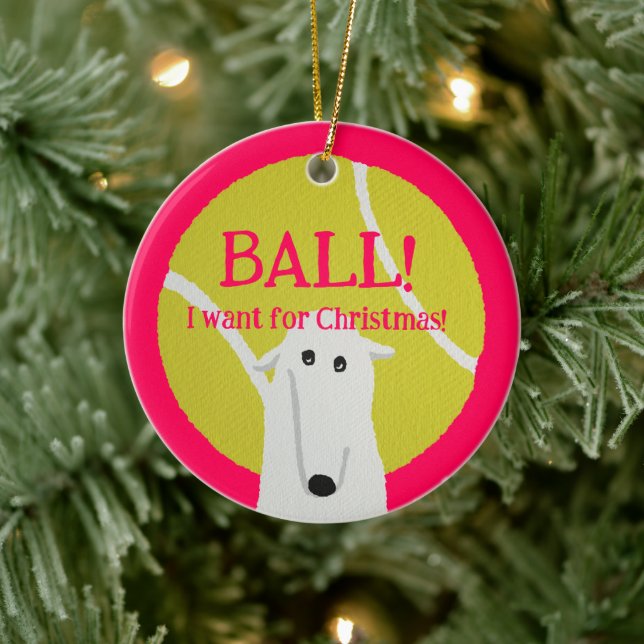 BALL! I want for Christmas! : Borzoi Ceramic Tree Decoration (Tree)
