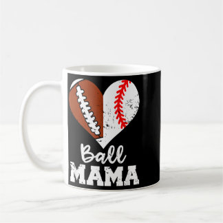 Ball Mama Funny Football Baseball Mama Coffee Mug