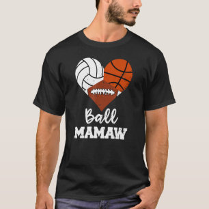 Ball Mamaw Heart Volleyball Basketball Football M T-Shirt