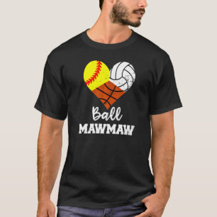 Ball Mawmaw Heart Softball Volleyball Basketball M T-Shirt