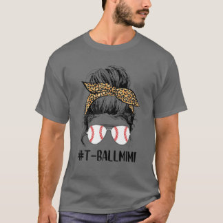 Ball Mimi Life Messy Bun Leopard Print Softball Mi T-Shirt