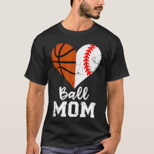 Ball Mom Heart Funny Baseball Basketball Mom famil T-Shirt