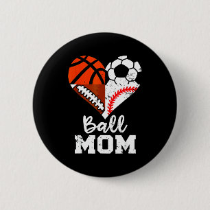 Ball Mom Heart Funny Soccer Basketball Baseball Fo 6 Cm Round Badge