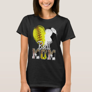 Ball Mom Heart Softball Soccer Sport Women Mother  T-Shirt
