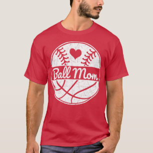 Ball Mum Baseball Basketball Love Softball Mum T-Shirt