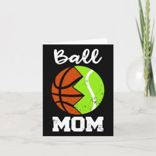 Ball Mum Fun Basketball Tennis Player Mum Card