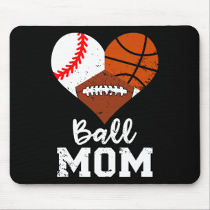 Ball Mum Funny Baseball Football Basketball Mum Mouse Pad