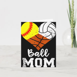 Ball Mum Funny Softball Volleyball Basketball Mum Card