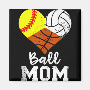 Ball Mum Funny Softball Volleyball Basketball Mum Magnet