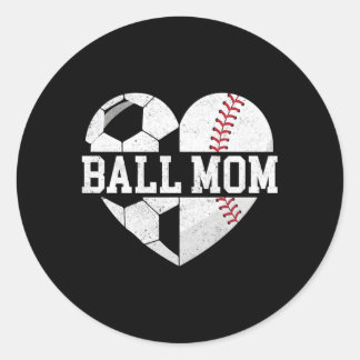 Ball Mum He Baseball Soccer Mum Classic Round Sticker