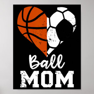 Ball Mum Heart Fun Soccer Basketball Mum Poster
