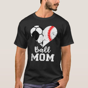 Ball Mum Heart Funny Baseball Soccer Mother's Day T-Shirt