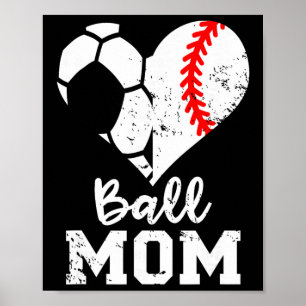 Ball Mum Heart Funny Baseball Soccer Mum  Poster