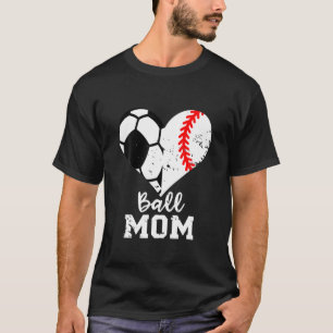 Ball Mum Heart Funny Baseball Soccer Mum T-Shirt