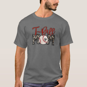 Ball Mum Leopard Teeball Mum Funny Ball Mum Mother T-Shirt