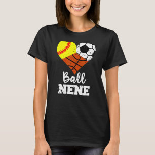 Ball Nene Heart Softball Soccer Basketball Nene T-Shirt
