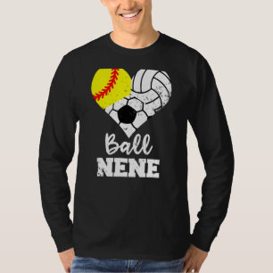 Ball Nene Heart Softball Volleyball Soccer Nene T-Shirt
