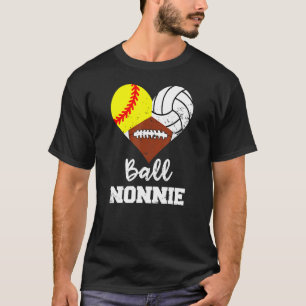 Ball Nonnie Heart  Softball Volleyball Football No T-Shirt