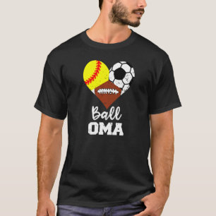 Ball Oma Heart  Softball Soccer Football Oma T-Shirt