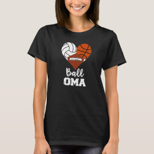 Ball Oma Heart  Volleyball Basketball Football Oma T-Shirt