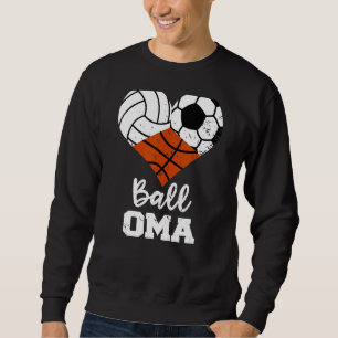 Ball Oma Heart  Volleyball Soccer Basketball Oma 1 Sweatshirt