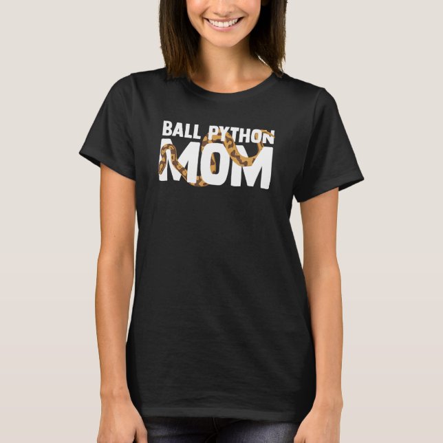 Ball Python Mum Snake Pet Owner Animal Ball Python T-Shirt (Front)