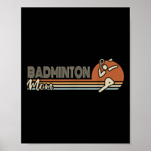 Ball Sport Shuttle Sport Retro Badminton Mum Women Poster
