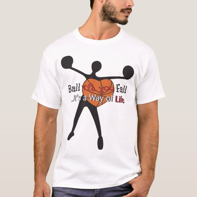 Ball 'Til You Fall Tee (Front)
