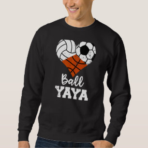 Ball Yaya Heart  Volleyball Soccer Basketball Yaya Sweatshirt