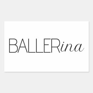 "Baller" Ballerina Rectangular Sticker