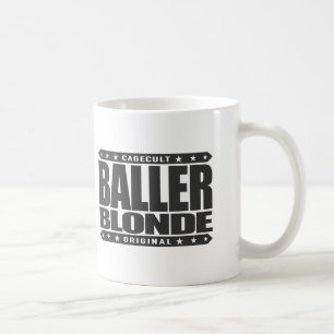 BALLER BLONDE - Top of Genetic Gangster Food Chain Coffee Mug
