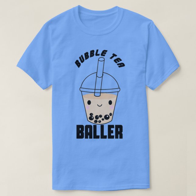 Baller Bubble Tea 1 T-Shirt (Design Front)