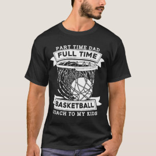 Baller Father Hooping Hoops Streetball Bball Baske T-Shirt