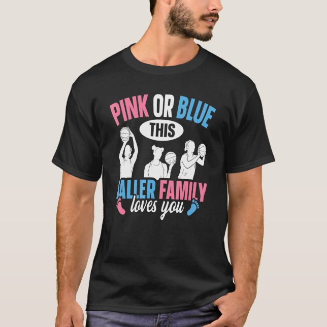 Baller Gender Reveal for a Baller Family T-Shirt (Front)
