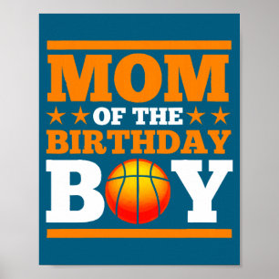 Baller Mommy Basketball Mom Of The Birthday Boy Poster