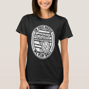 Baller Mother Hoops Hooping Streetball Bball Baske T-Shirt