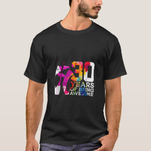 BALLERINA 30 YEARS OF BEING AWESOME BALLET 30th BI T-Shirt