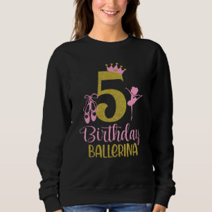 Ballerina 5th Birthday Outfit Dancer Ballet Swan T Sweatshirt
