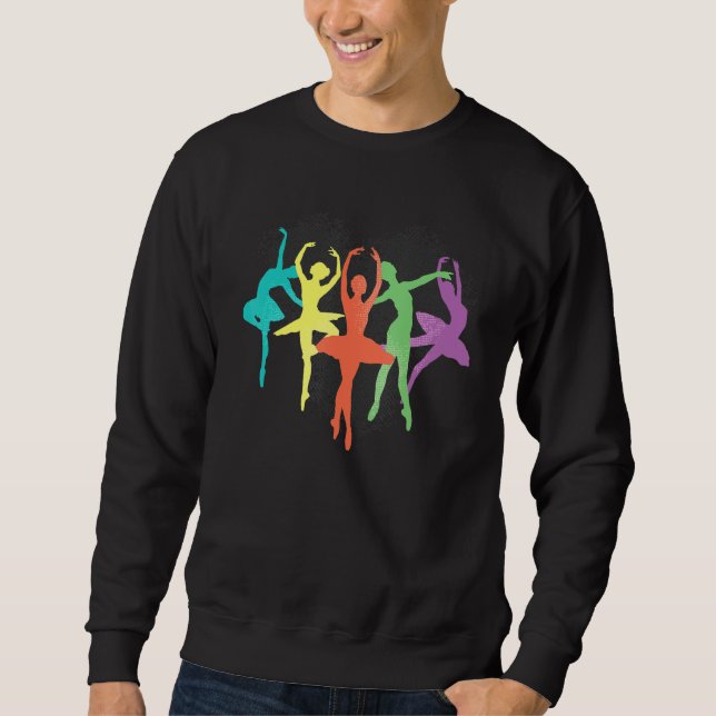 Ballerina Ballet Dancer Ballet Dancing Colourful B Sweatshirt (Front)