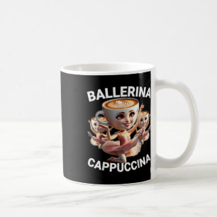 Ballerina Cappuccina Italian Brainrot Meme Funny Coffee Mug