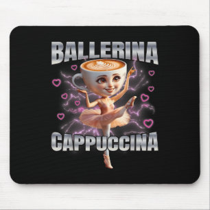 Ballerina Cappuccino Mouse Pad