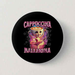 Ballerina Capuchina Funny Italian Brainrot Meme Hu 6 Cm Round Badge