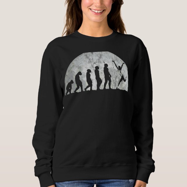 Ballerina Evolution  Evolution Of Man Ballet Danci Sweatshirt (Front)