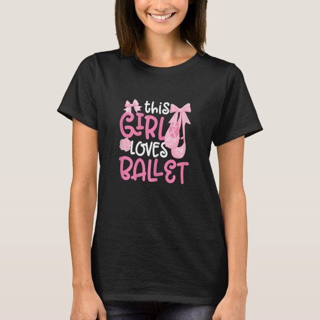 Ballerina Girl Ballet Barre Ballet Dancer Pointe S T-Shirt (Front)