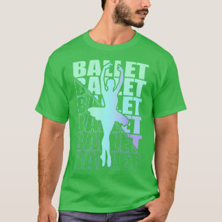 Ballerina Girl Ballet Dancing Dance 13 T-Shirt