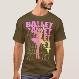 Ballerina Girl Ballet Dancing Dance 5 T-Shirt