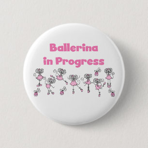 Ballerina in Progress T-shirts and Gifts 6 Cm Round Badge