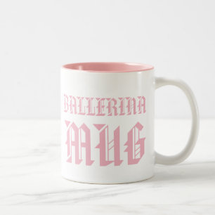 Ballerina Mug Fun Humour Slogan Girl Kids Mug